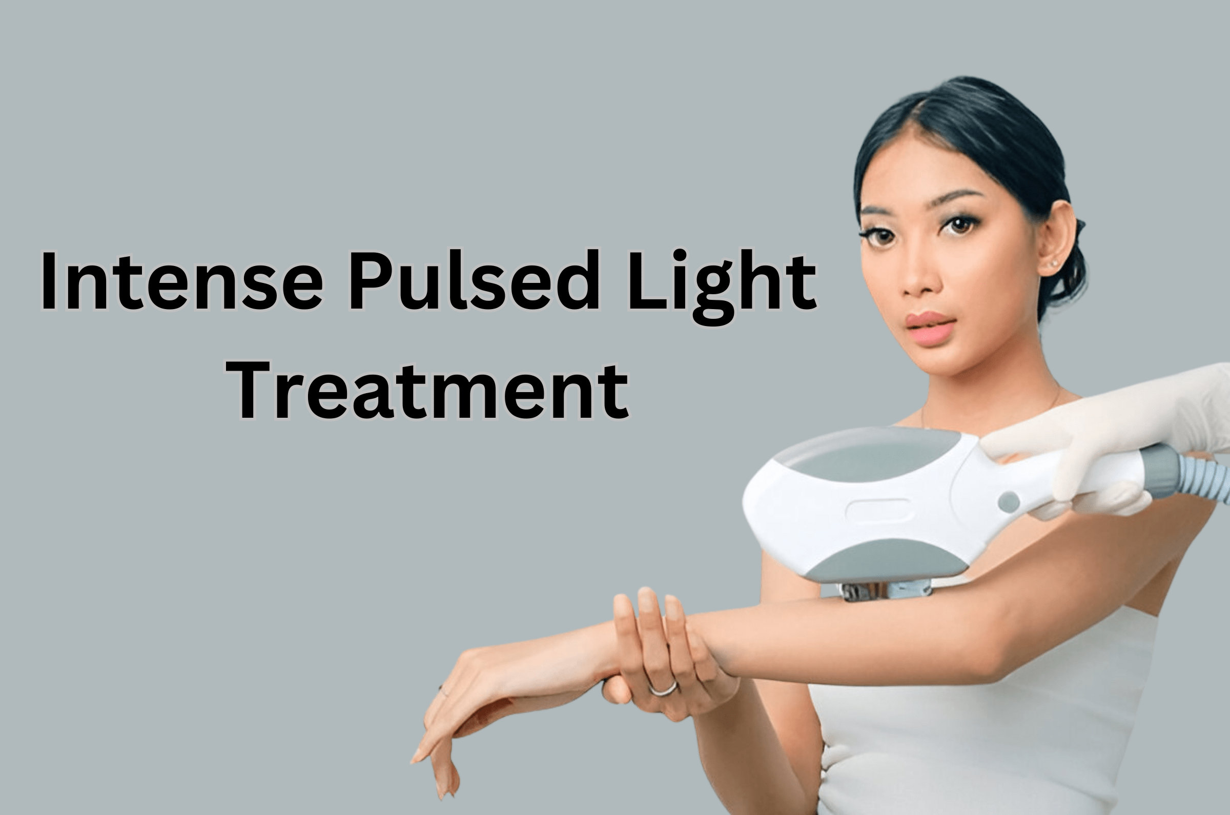 Intense Pulsed Light Treatment In Bangladesh